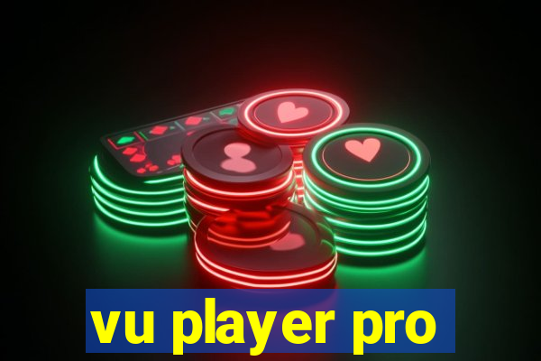 vu player pro